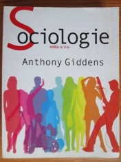 Anthony Giddens - Sociologie (All, 2010, Editia V revizuita adaugita, 1008 pag.) &quot;Biblia&quot; sociologiei studii stiinta sociologia sociologica sociology