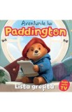 Aventurile lui Paddington. Lista gresita - Michael Bond