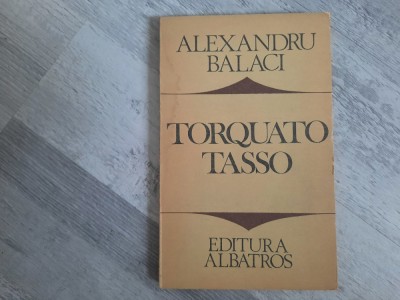 Torquato Tasso de Alexandru Balaci foto