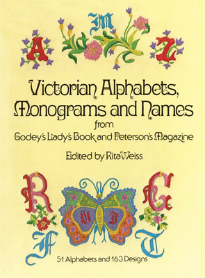 Victorian Alphabets, Monograms and Names for Needleworkers: From Godey&amp;#039;s Lady&amp;#039;s Book foto