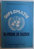 DIPLOMATIE IN VREME DE RAZBOI de CONSTANTIN BUSE, NICOLAE DASCALU , 1995