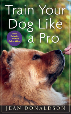 Train Your Dog Like a Pro [With DVD]