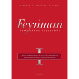 A Feynman-előad&aacute;sok fizik&aacute;b&oacute;l I. - Richard Phillips Feynman