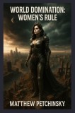 World Domination: Women&#039;s Rule