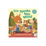Gia Speaks Her Mind: A Communication Story