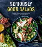 Super Salads: 75 Fresh, Easy and Exciting Meals That Are Far More Than Just Lettuce