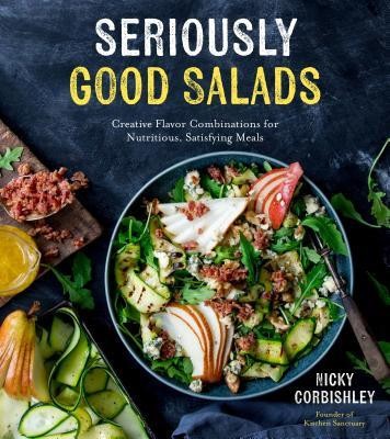 Super Salads: 75 Fresh, Easy and Exciting Meals That Are Far More Than Just Lettuce