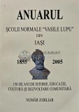 Cumpara ieftin Anuarul Scolii Normale Vasile Lupu Iasi 1855-2005, Ed. PIM, 2005, 555 pagini, brosata, Istorie Romana