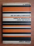 E. Aisberg - ABC de radio si televiziune. Radioul si televiziunea?...