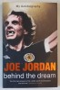 JOE JORDAN , BEHIND THE DREAM , MY AUTOBIOGRAPHY , 2004