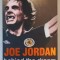 JOE JORDAN , BEHIND THE DREAM , MY AUTOBIOGRAPHY , 2004