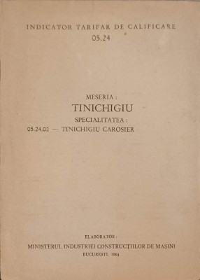 MESERIA: TINICHIGIU, SPECIALITATEA TINICHIGIU CAROSIER-MINISTERUL INDUSTRIEI CONSTRUCTIILOR DE MASINI-240025 foto