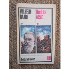 Reduta rosie &ndash; Wilhelm Raabe