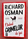 Clubul crimelor de joi. Editura Crime Scene Press, 2020 - Richard Osman