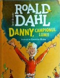 Roald Dahl - Danny, campionul lumii