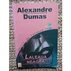 ALEXANDRE DUMAS - LALEAUA NEAGRA