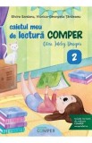 Caietul meu de lectura Comper - Clasa 2 - Citesc. Inteleg. Descopar - Elvira Sardaru, Tadeanu Viorica-Georgeta