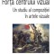 Forta centrului vizual. Un studiu al compoziției &icirc;n artele vizuale &ndash; Rudolf Arnheim