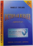DICTIONAR BURSIER ADNOTAT de ISABELLE CHELARIU , 2000