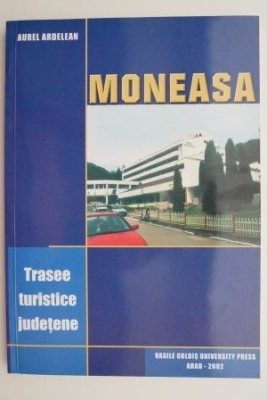 Moneasa, trasee turistice judetene &amp;ndash; Aurel Ardelean foto