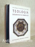 Teologia dogmatica si simbolica - Manual pentru facultatile de teologie, 2004, ACS