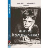 Vechi si nou in semiologia psihiatrica - Simona Trifu, Beatrice Popescu