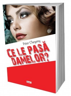 Ce le pasa damelor? - Peter Cheyeny foto