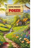 Poezii - Elena Farago