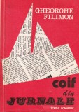 Gheorghe Filimon - Coif din jurnale