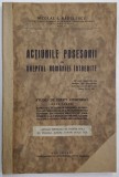ACTIUNILE POSESORII IN DREPTUL ROMANIEI INTREGITE de NICOLAE I. RADULESCU , STUDIU DE DREPT COMPARAT , 1928
