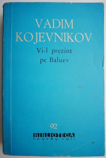 Vi-l prezint pe Baluev &ndash; Vadim Kojevnikov