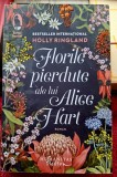Florile pierdute ale lui Alice Hart - Holly Ringland