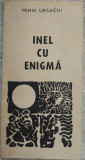 MIHAI URSACHI - INEL CU ENIGMA (POEZII) [VOLUM DE DEBUT, 1970]