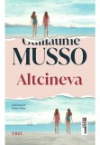 Altcineva - Guillaume Musso - Trei