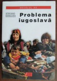 Stefano Bianchini - Problema iugoslava