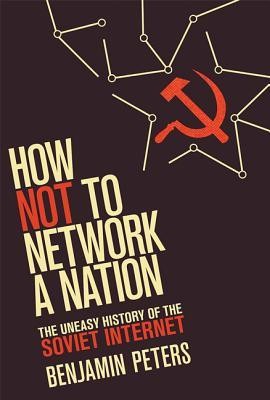How Not to Network a Nation: The Uneasy History of the Soviet Internet foto