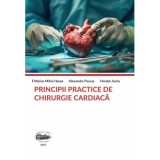 Principii practice de chirurgie cardiaca - Marius Mihai Harpa