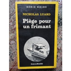 Pi&egrave;ge pour un frimant - NICHOLAS LUARD