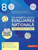 Cumpara ieftin Evaluare Nationala 2025. Cls. Viii. Limba Si Literatura Romana. Ed. 2 (Model Nov 2024), Diana Iacob, Mihaela Dobos, Camelia Sapoiu, Cristina Cergan -