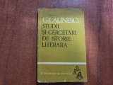 Studii si cercetari de istorie literara de G.Calinescu