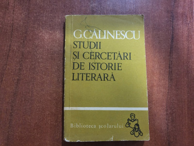 Studii si cercetari de istorie literara de G.Calinescu foto