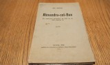 ALEXANDRU-CEL-BUN cu Ocazia Aniversarii de 500 de Ani dela Moartea lui - Ion I. Nistor - Editura "Glasul Bucovinei", Cernauti, 1932, 53 p.