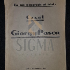 ANDREI P.; OTETEA A.; IORDAN IORGU si RALEA M., CAZUL GIORGE PASCU, 1937, Iasi