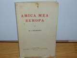 Cumpara ieftin AMICA MEA EUROPA -D.I.SUCHIANU ANUL 1939