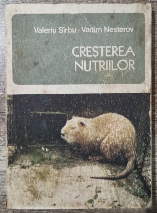 Cresterea nutriilor - Valeriu Sirbu, Vadim Nesterov