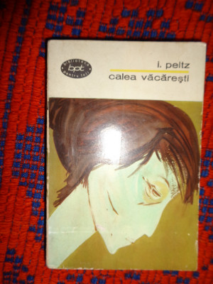 Calea Vacaresti - I.Peltz dedicatie ( poza 2 ) , an 1966, bpt nr334 foto