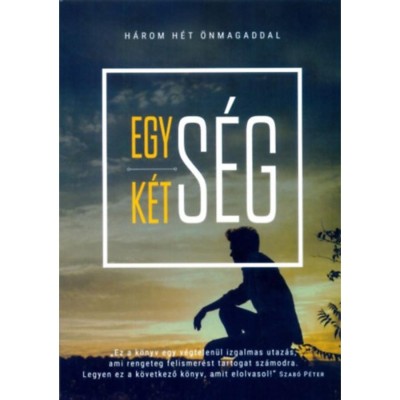 Egys&amp;eacute;g k&amp;eacute;ts&amp;eacute;g - H&amp;aacute;rom h&amp;eacute;t &amp;ouml;nmagaddal foto