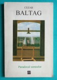 Cezar Baltag &ndash; Paradoxul semnelor ( prima editie )