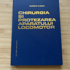 CLEMENT C. BACIU - CHIRURGIA SI PROTEZAREA APARATULUI LOCOMOTOR - 1986