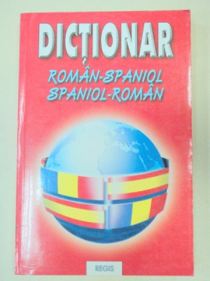DICTIONAR ROMAN-SPANIOL SI SPANIOL-ROMAN-DAN MACARENCO foto